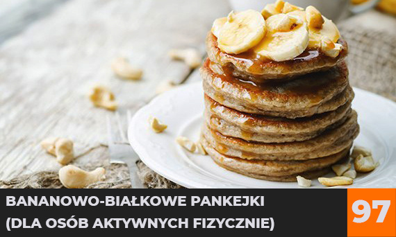 Bananowo - białkowe pankejki (dla osób aktywnych fizycznie)