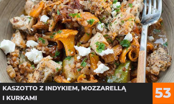 Kaszotto z indykiem, mozzarellą i kurkami