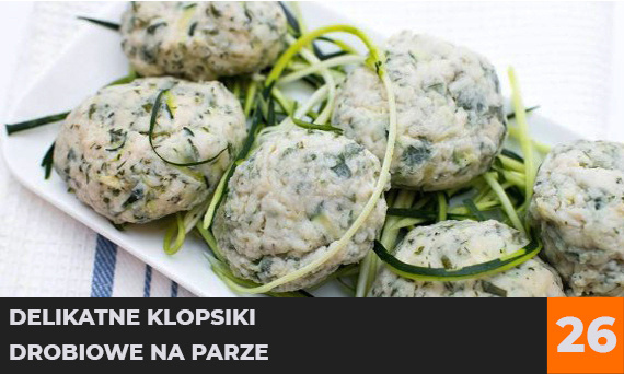 Delikatne klopsiki drobiowe na parze