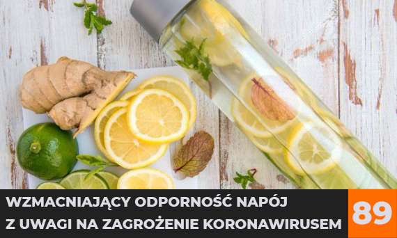 Wzmacniający odporność napój z uwagi na zagrożenie koronawirusem