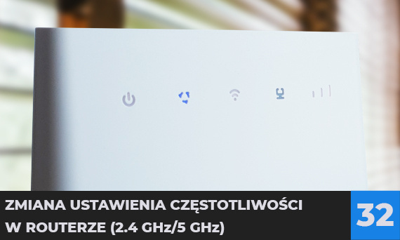 Zmiana ustawień częstotliwości w routerze (2.4 GHz/5 GHz)